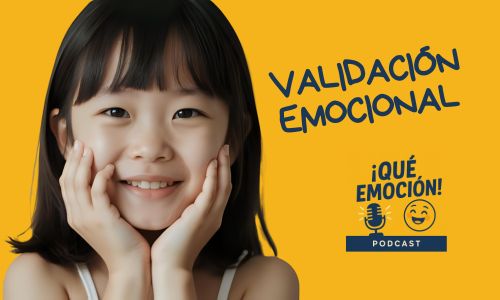 Por qué es importante validar las emociones